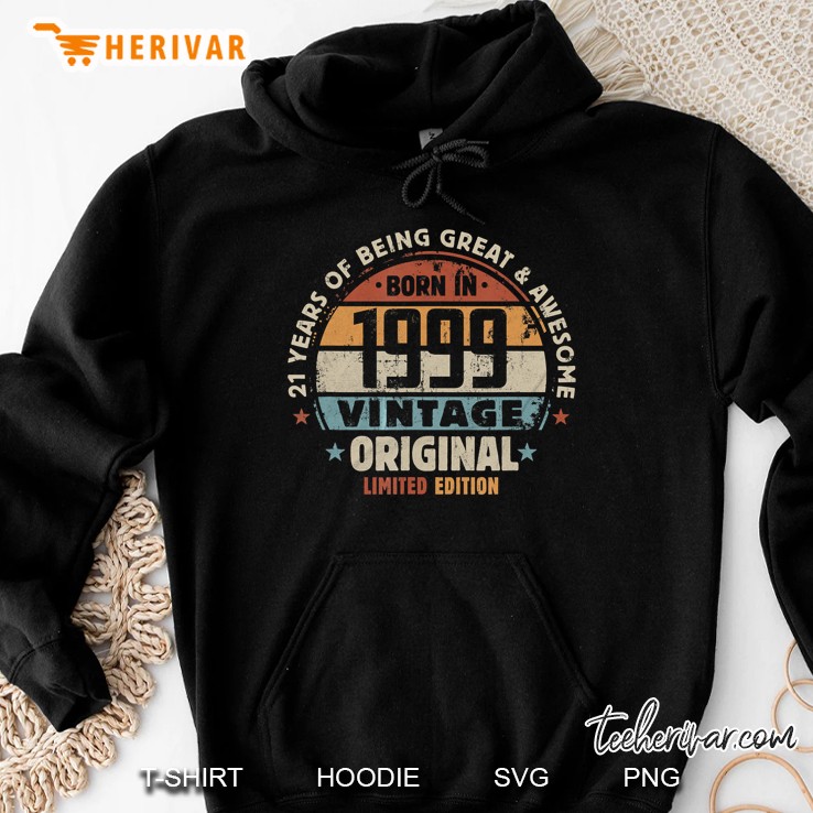 21 Years Of Being Great & Awesome Born In 1999 Vintage Original Hoodie