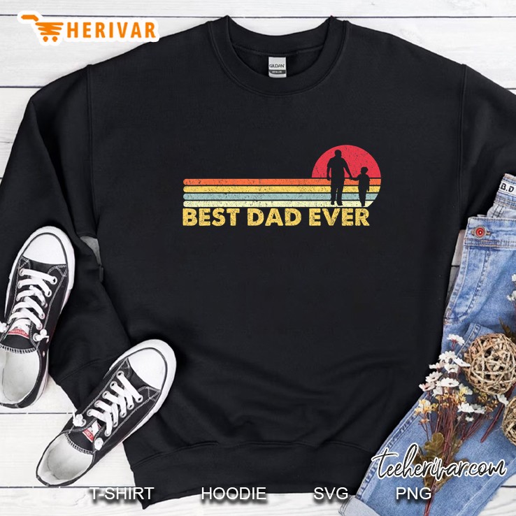 Best Dad Ever Vintage Sweatshirt