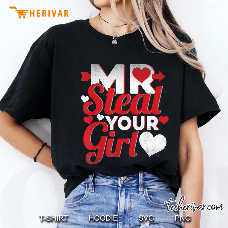 Mr Steal Your Girl Valentines Day Funny Boys Kids Gift Ladies Tee