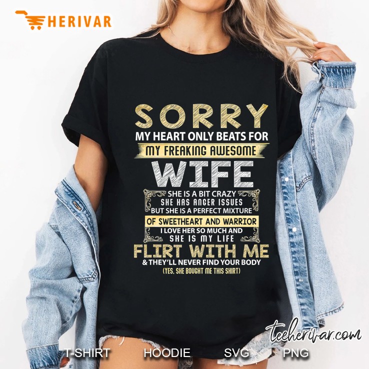Sorry My Heart Only Beats For My Freaking Awesome Wife Ladies Tee
