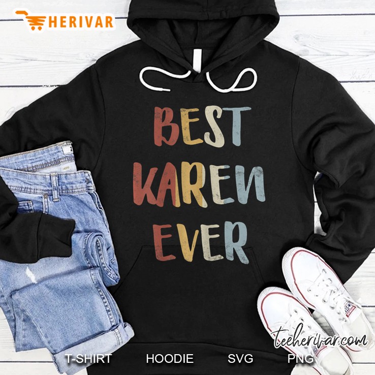 Womens Best Karen Ever Retro Vintage First Name Gift Hoodie