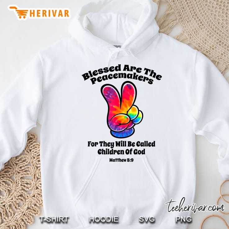 Blessed Are The Peacemakers Matthew 59 Hoodie