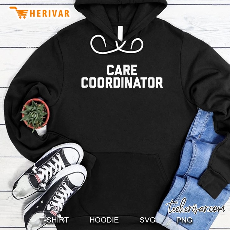 Care Coordinator Hoodie