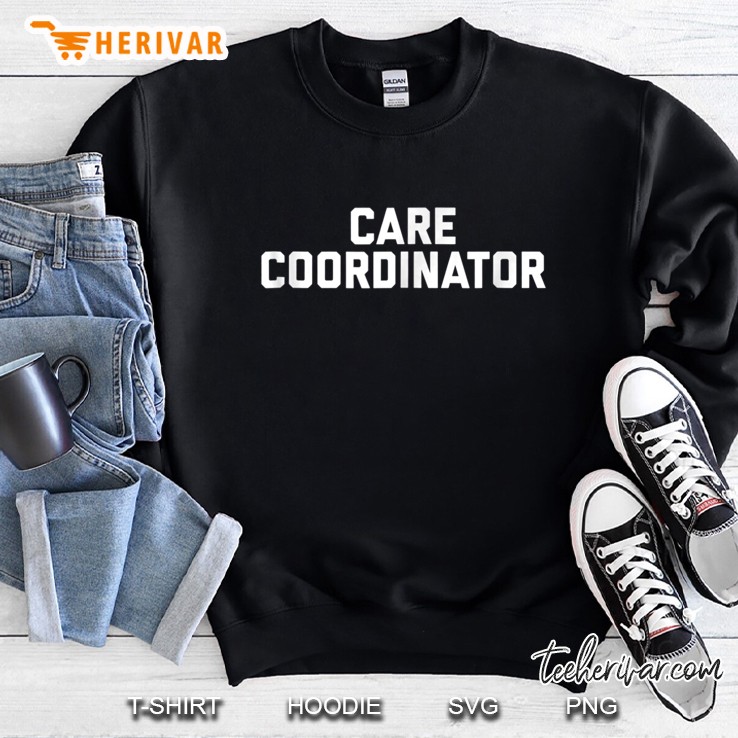 Care Coordinator Sweatshirt