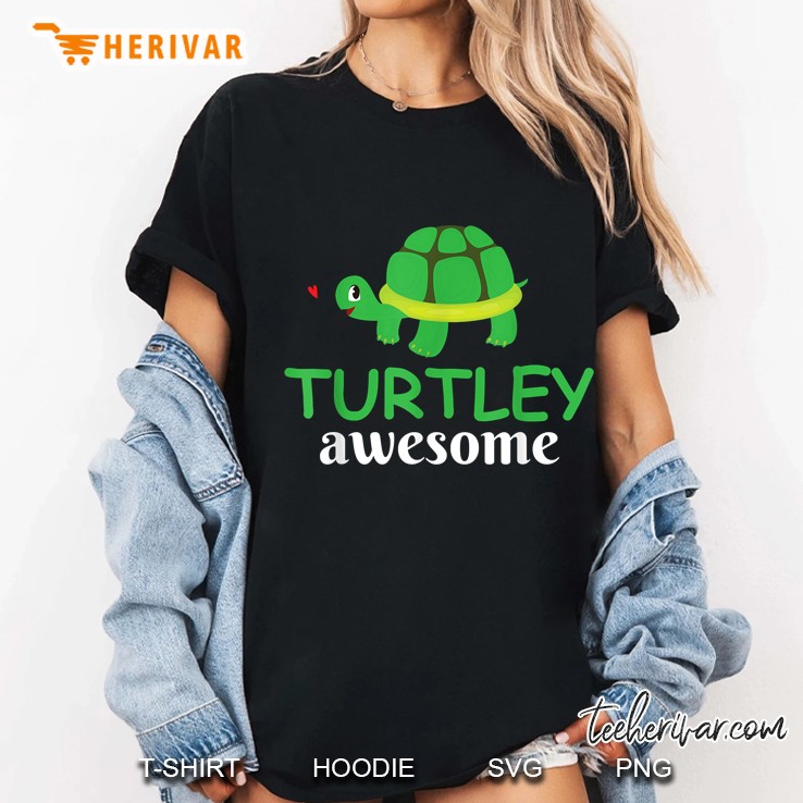Novelty Turtley Awesome Funny Turtle Gift Ladies Tee