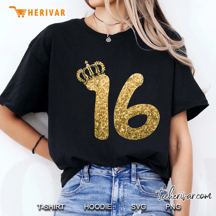 Sweet 16Th Birthday Gifts For Girls Sixteen Gold Ladies Tee