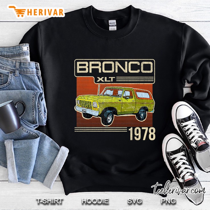 Ford Bronco 1978 Sweatshirt