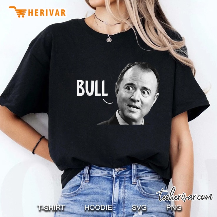 Funny Political Trump Support Adam Bull Schiff Pencil Neck Ladies Tee