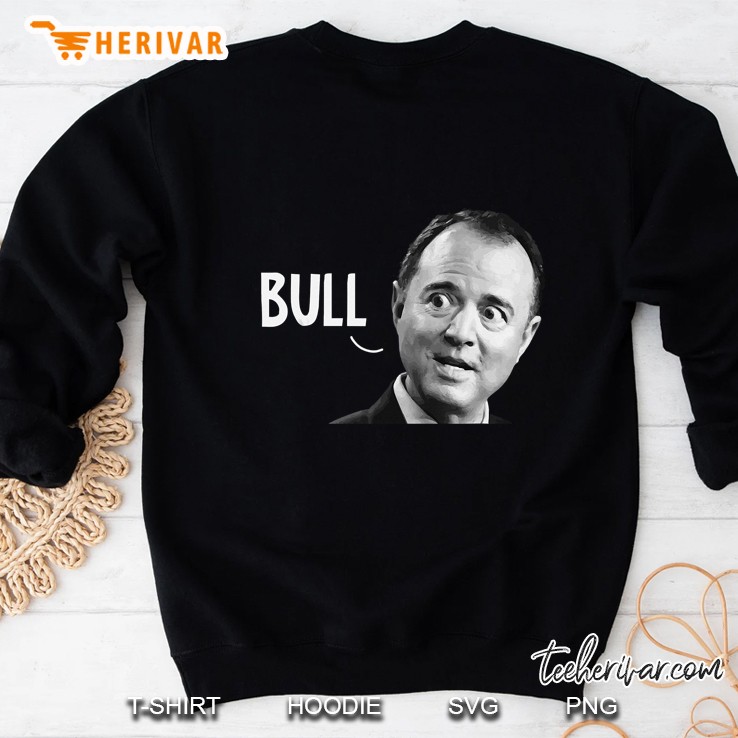 Funny Political Trump Support Adam Bull Schiff Pencil Neck Sweatshirt