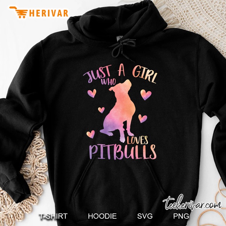 Just A Girl Who Loves Pitbulls Watercolor Pitbull Dog Gift Hoodie