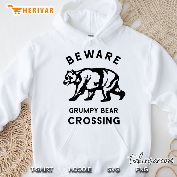 Beware Grumpy Bear Crossing Dad Hoodie