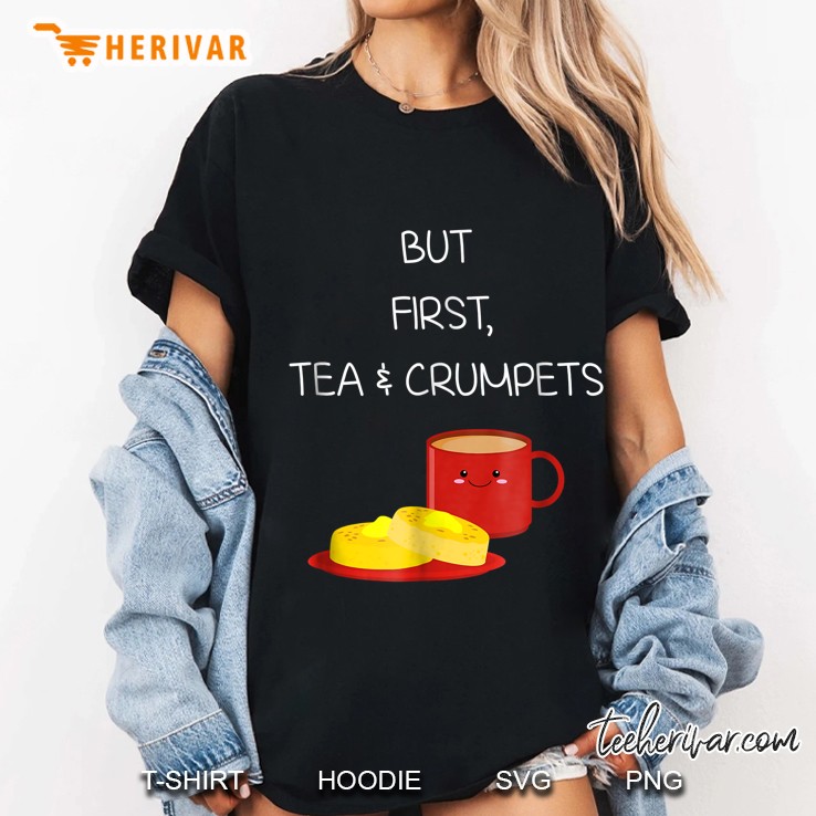 Funny But First Tea And Crumpets Tshirt Novelty British Gift Ladies Tee