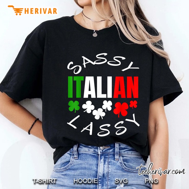 St Patricks Day Sassy Italian Lassy Womens Funny Ladies Tee