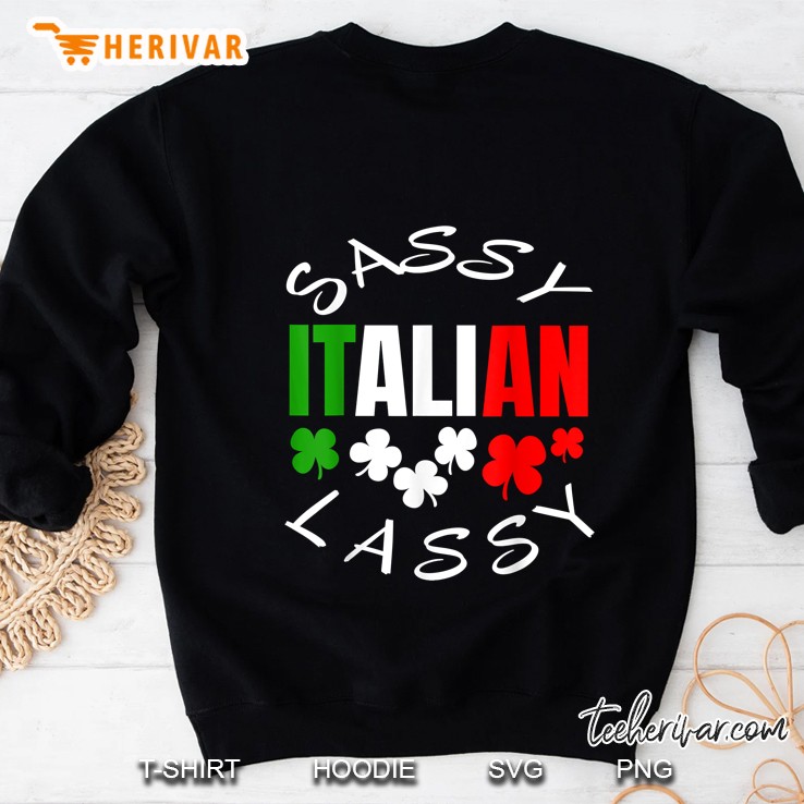 St Patricks Day Sassy Italian Lassy Womens Funny Sweatshirt