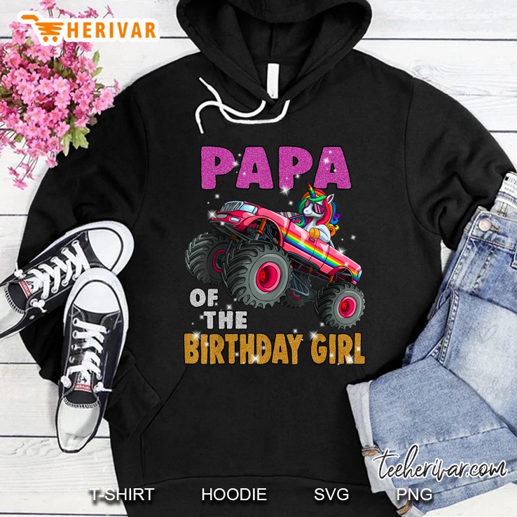 Papa Of The Birthday Girl Unicorn Monster Truck Hoodie