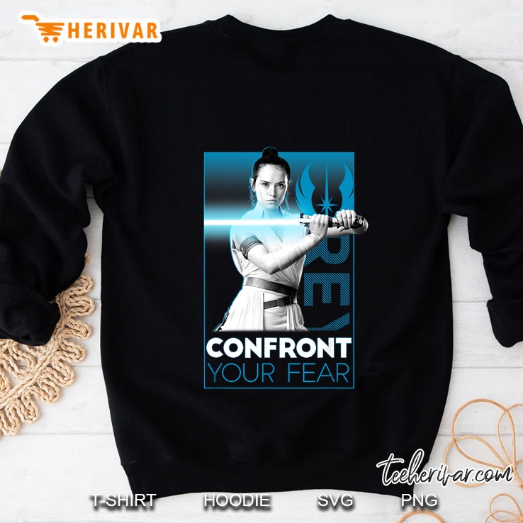 Star Wars The Rise Of Skywalker Rey Confront Your Fears Sweatshirt