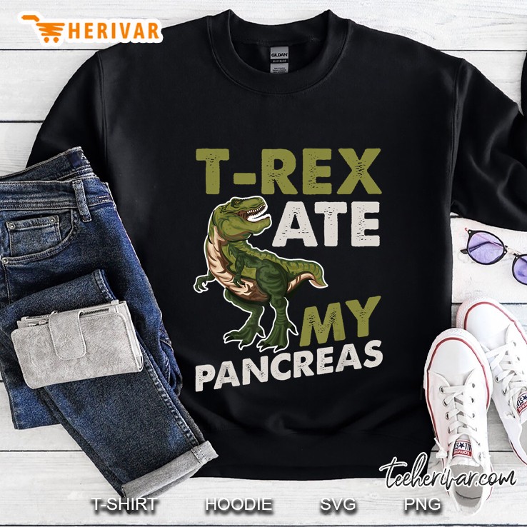 T Rex Ate My Pancreas Sweatshirt