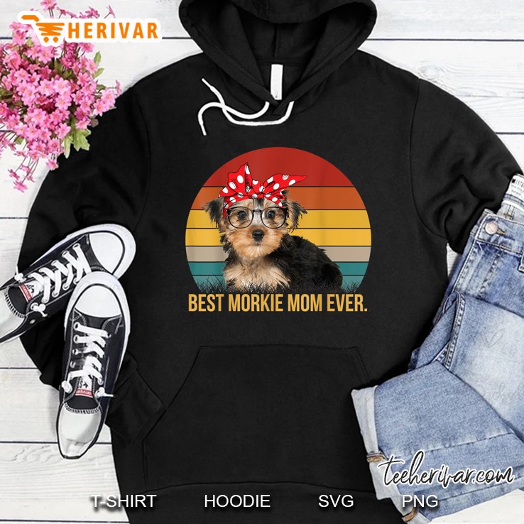 Best Morkie Mom Ever Hoodie