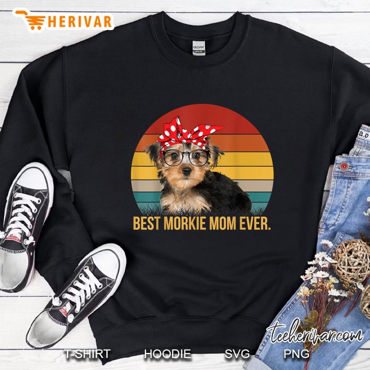 Best Morkie Mom Ever Sweatshirt