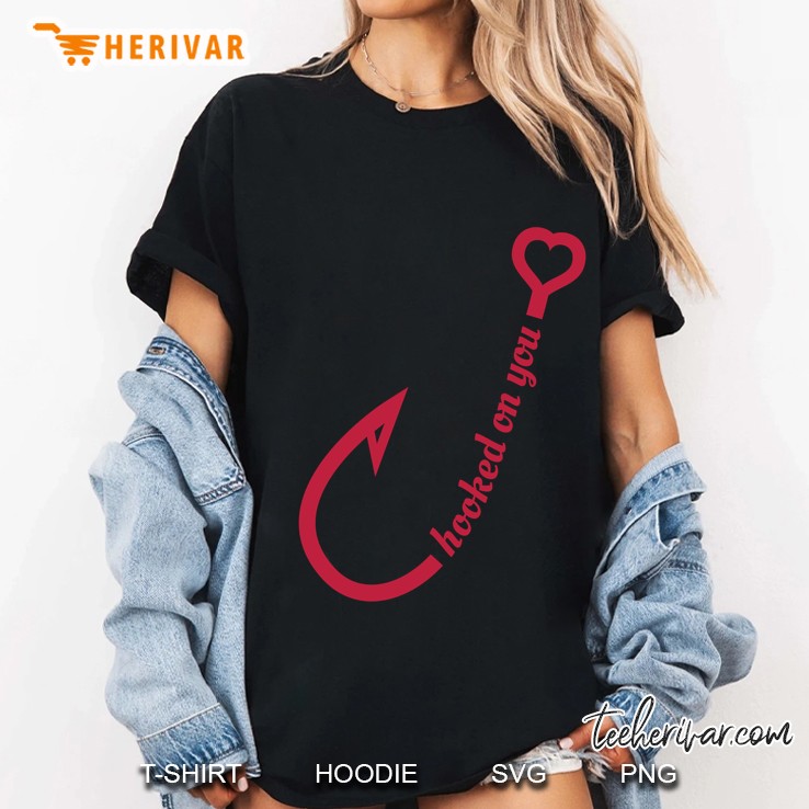 Fishing Hook Hooked On You Valentines Ladies Tee