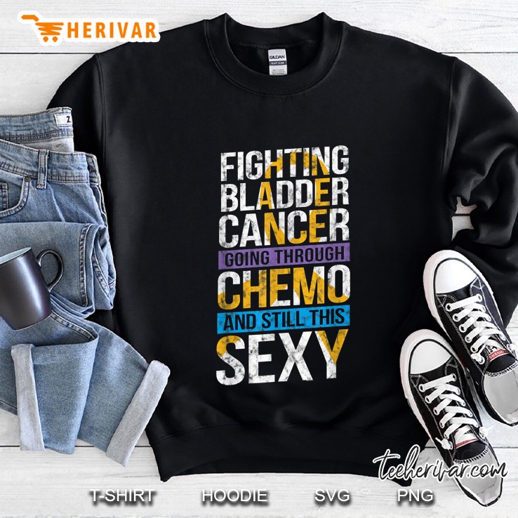 Fighting Bladder Cancer Going Through Chemo And Still This Sexy Sweatshirt