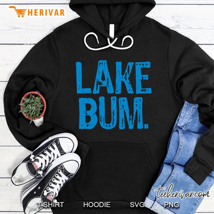 Lake Bum Minnesota Lake Lover Hoodie