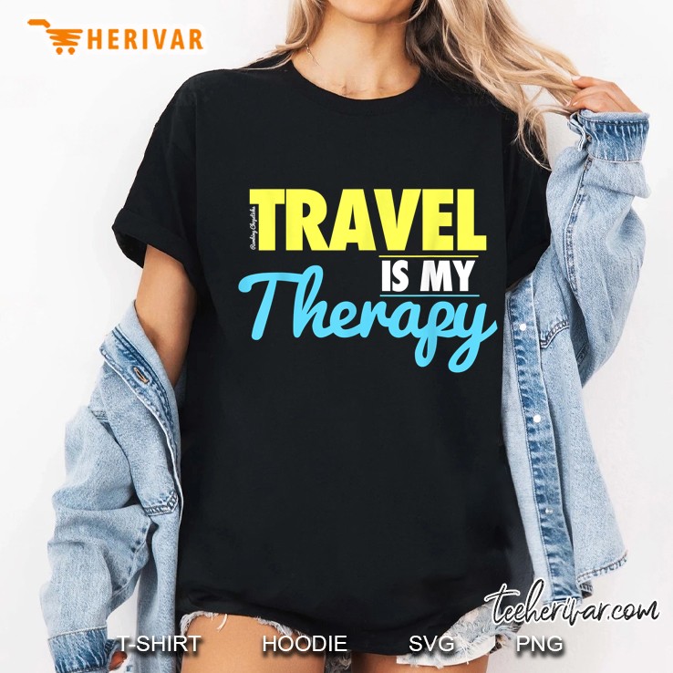 Travel Is My Therapy Ladies Tee