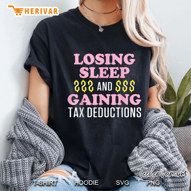 Losing Sleep And Gaining Tax Deductions Ladies Tee