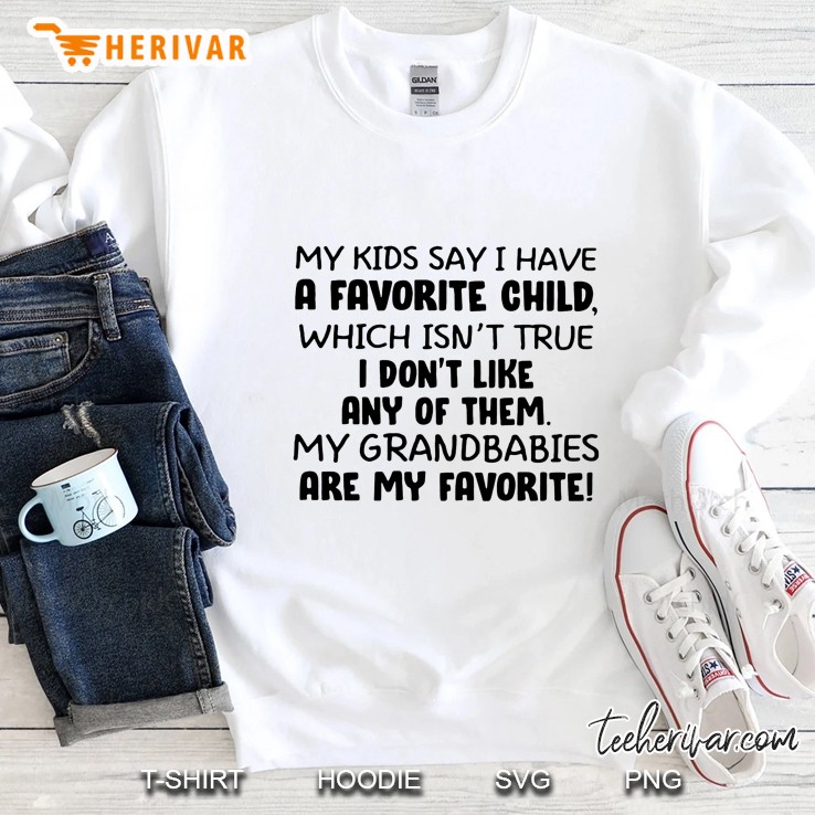 My Kids Say I Have A Favorite Child Which Isn