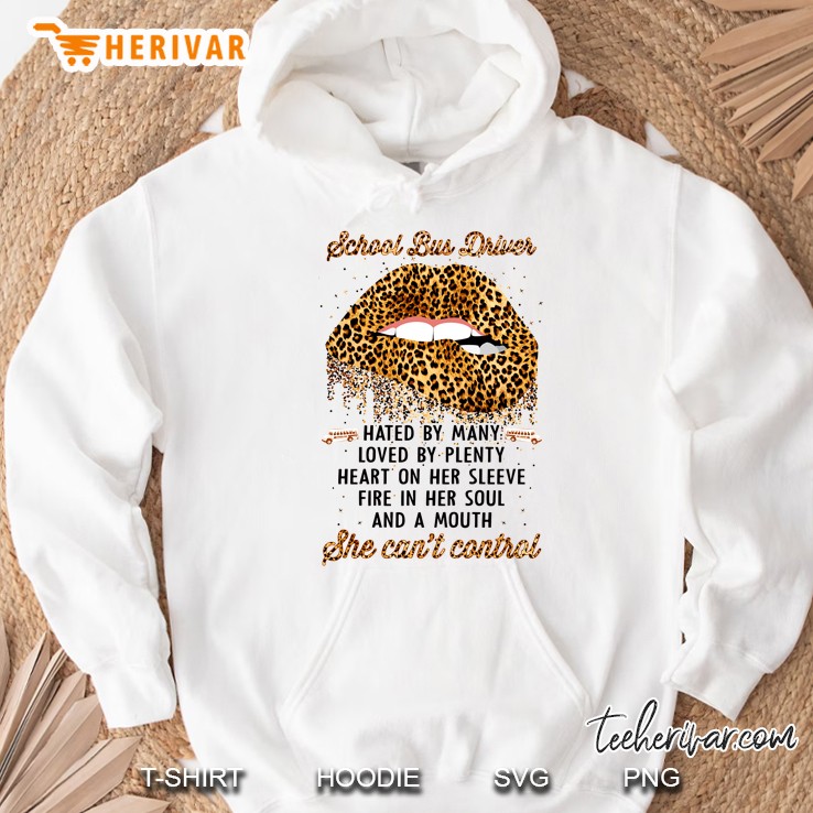 School Bus Driver Hated By Many Loved By Plenty Leopard Lips Version Hoodie