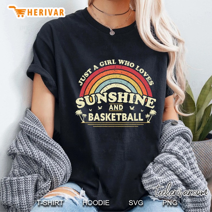 Basketball Shirt. A Girl Who Loves Sunshine And Basketball Ladies Tee
