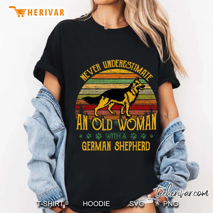 Never Underestimate An Old Man With A German Shepherd Ladies Tee