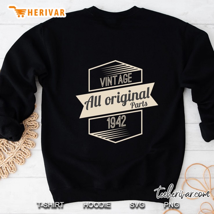 Vintage All Original Parts 1942 75th Birthday Sweatshirt