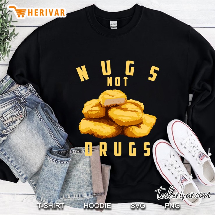 Nugs Not Drugs Love Nuggets Sweatshirt