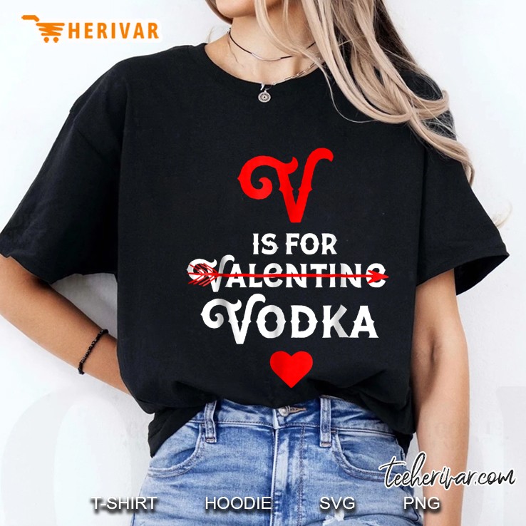 Valentines Day Bartender Tee V Is For Vodka Valentine Shirt Ladies Tee