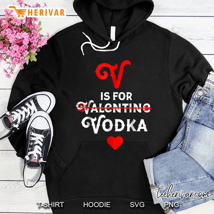 Valentines Day Bartender Tee V Is For Vodka Valentine Shirt Hoodie
