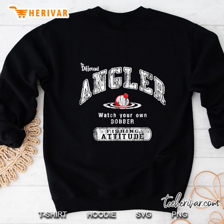 Watch Your Own Bobber Sweatshirt