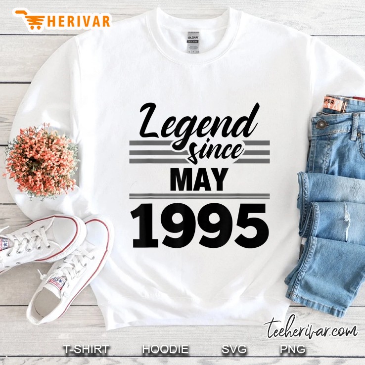 Legend Since May 1995 - 25Th Birthday 25 Year Old Gift Sweatshirt