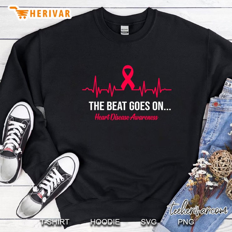 Heartbeat The Beat Goes On Heart Disease Awareness Believe Sweatshirt