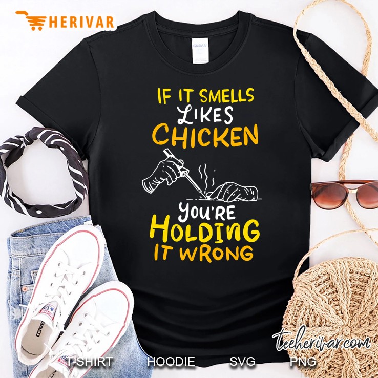 If It Smells Like Chicken Soldering Apparel For Electrician Shirt