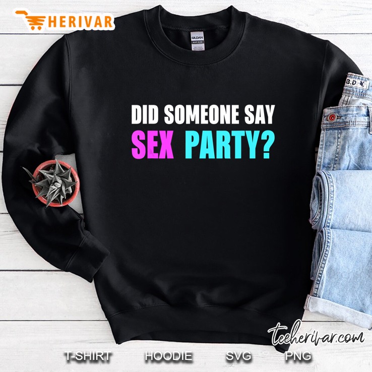 Im Just Here For The Sex Funny Gender Reveal Party Sweatshirt