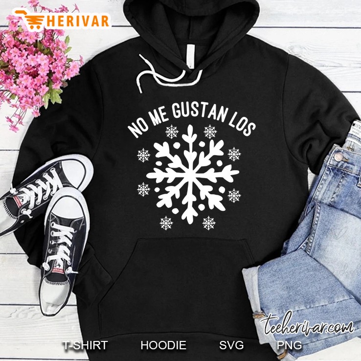 No Me Gustan Los Snowflakes Shirt Hoodie