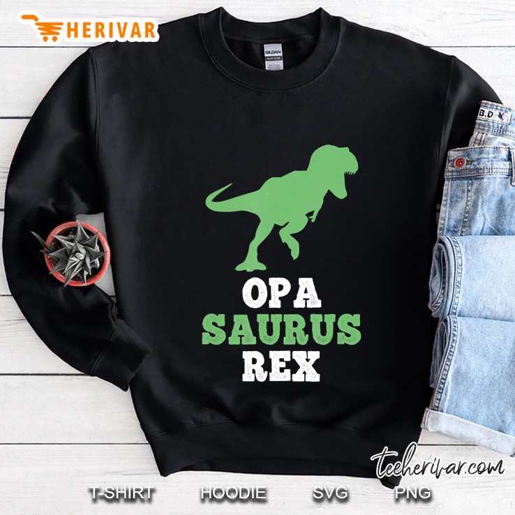 Opa-Saurus Rex Funny Dinosaur Opasaurus Gift Christmas Sweatshirt