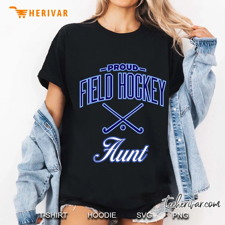 Proud Field Hockey Aunt Ladies Tee