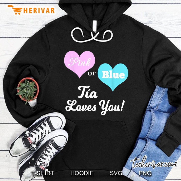 Gender Reveal Pink Or Blue Tia Loves You Hoodie
