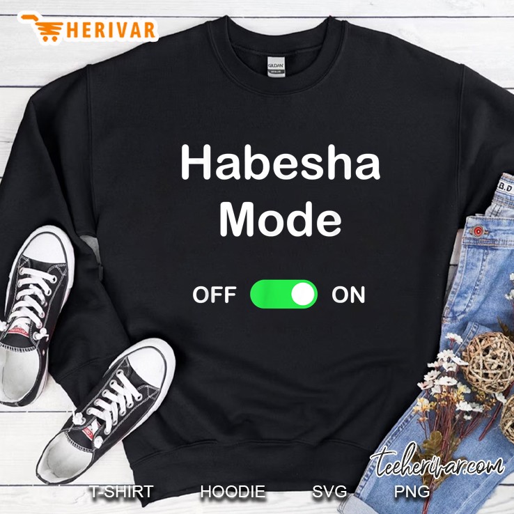 Habesha Mode On Habesha Ethiopian Sweatshirt