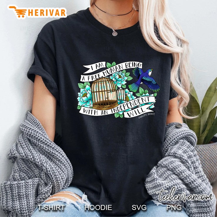 I Am A Free Human Being With An Independent Will Ladies Tee