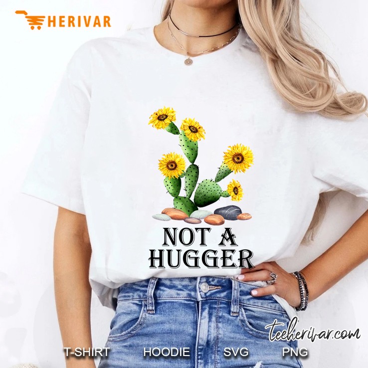 Not A Hugger Cactus Sunflower Version Ladies Tee