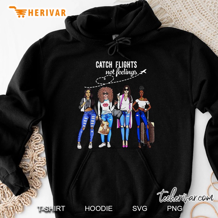 Catch Flights Not Feelings Summer Vacation Hoodie
