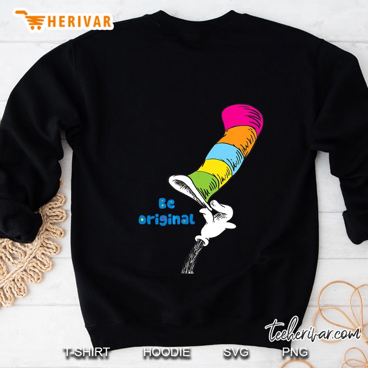 Be Original Dr. Seuss Sweatshirt